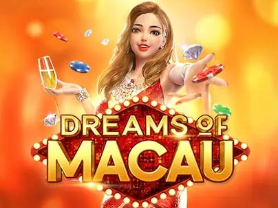 dreams of macau