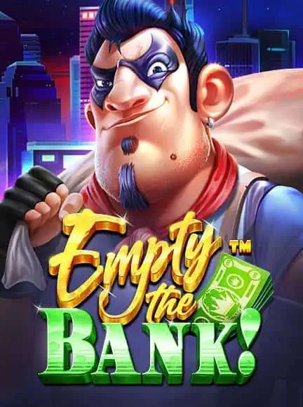 เกม Empty the Bank จากค่าย Pragmatic Play ทดลองฟรี เล่นได้ไม่จำกัด